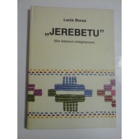,,JEREBETU'' - LUCIA BORZA